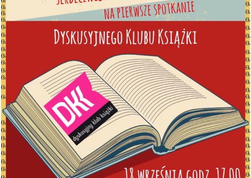 Jeżeli lubisz czytać i rozmawiać o książkach zapraszamy 18 września godz. 17.00 – to spotkanie jest dla Ciebie.