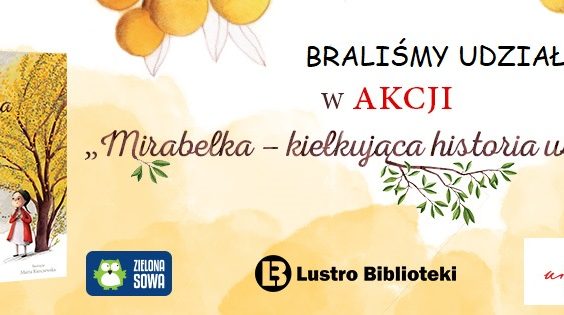 Lekcje biblioteczne z Mirabelką w tle.