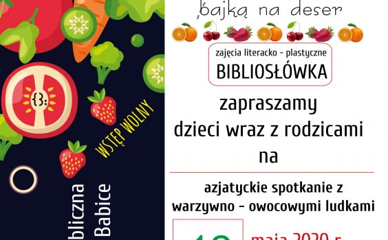 Podróż po krainie książek z bajką na deser, czyli azjatyckie spotkanie  z warzywno – owocowymi ludkami.