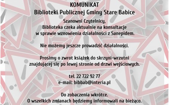 KOMUNIKAT Biblioteki Publicznej Gminy Stare Babice!