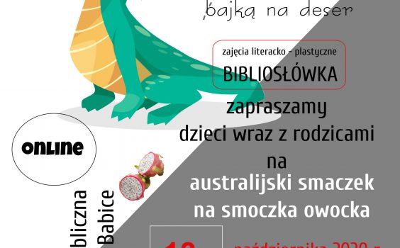 Podróż po krainie książek z bajką na deser, czyli australijski smaczek na smoczka owocka online.