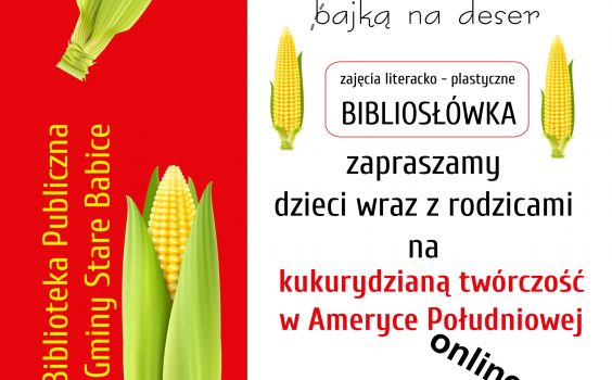 Podróż po krainie książek z bajką na deser, czyli kukurydziana twórczość w Ameryce Południowej online.