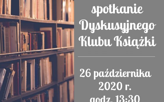 15. spotkanie Dyskusyjnego Klubu Książki – ODWOŁANE.