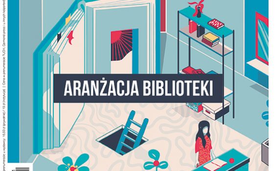 Biblioteczny szyk, czyli aranżacja przestrzeni bibliotecznej ; Biblioteka Publiczna 11/2020 ; s. 44 – 46