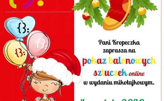 Pani Kropeczka zaprasza na pokaz balonowych sztuczek online w wydaniu mikołajkowym.