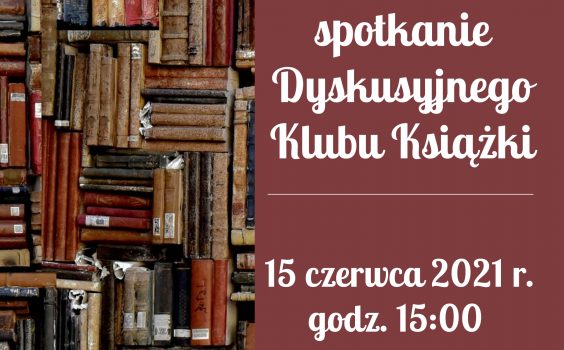 16. spotkanie Dyskusyjnego Klubu Książki.