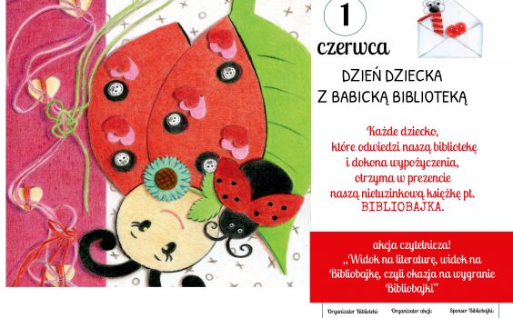 Miłość do czytania jest prezentem na całe życie!, czyli Dzień Dziecka z Babicką Biblioteką.