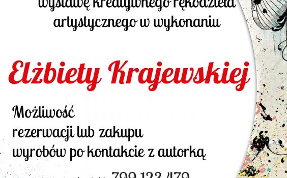 Wystawa rękodzieła artystycznego – NIEPOWTARZALNE WZORY.