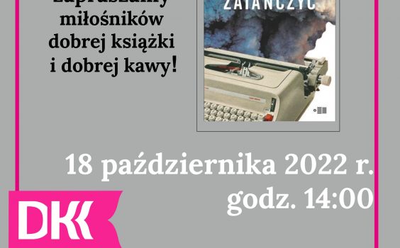 30. spotkanie Dyskusyjnego Klubu Książki.