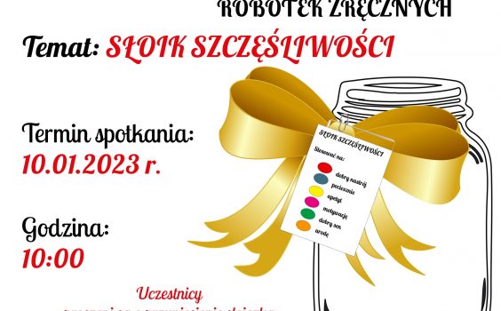 Słoik szczęśliwości, czyli styczniowe robótki zręczne.