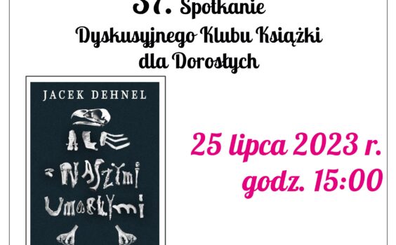 37. spotkanie Dyskusyjnego Klubu Książki.